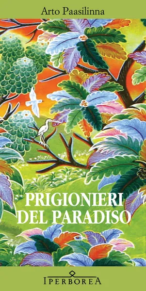 Prigionieri del Paradiso