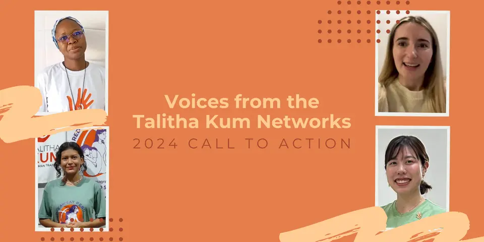 Voices from the Talitha Kum Networks - 2024 Call to Action