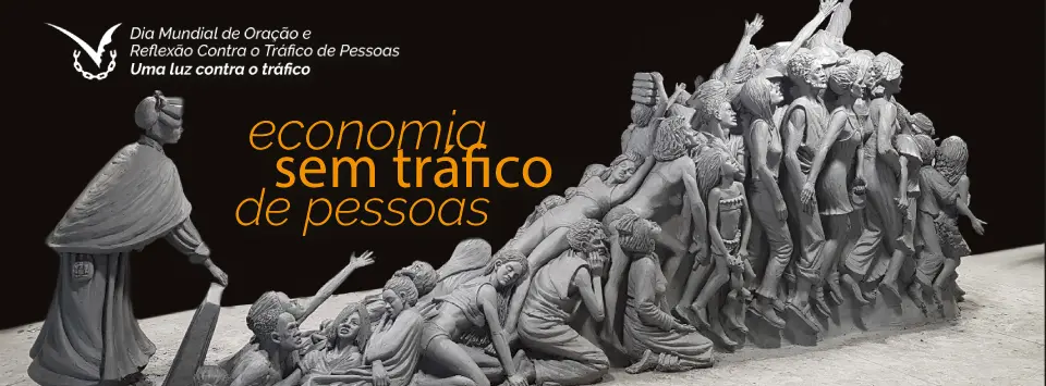 7º Dia Mundial de Oração e Reflexão contra o Tráfico de Pessoas